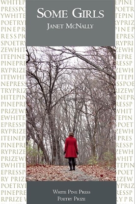 Some Girls (White Pine Press Poetry Prize #20) Some Girls (White Pine Press Poetry Prize #20) cover