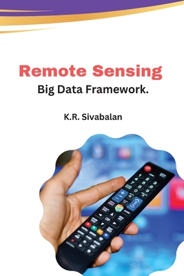 Remote Sensing Big Data Framework Cover Image