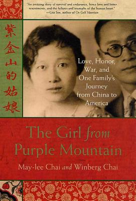 The Girl from Purple Mountain: Love, Honor, War, and One Family's Journey from China to America Cover Image