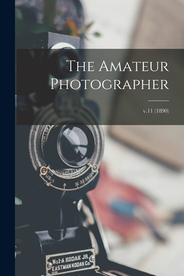 The Amateur Photographer; v.11 (1890) Cover Image