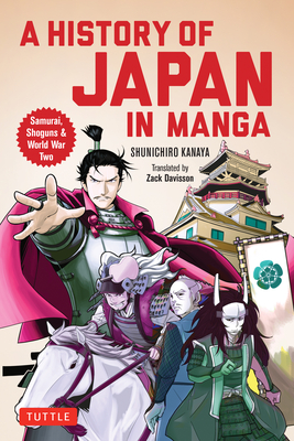 A History of Japan in Manga: Samurai, Shoguns and World War II