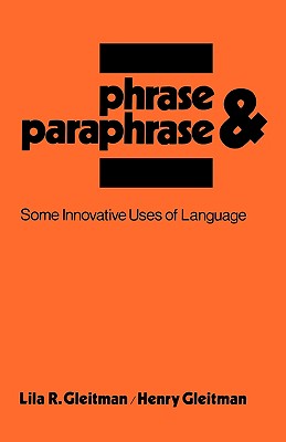 Phrase & Paraphrase: Some Innovative Uses of Language Cover Image