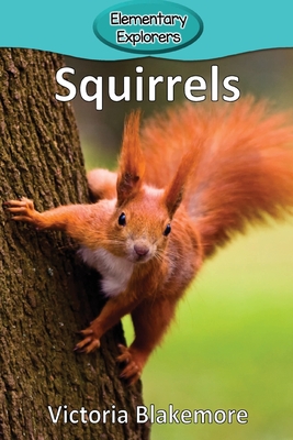 Squirrels (Elementary Explorers #95) Cover Image