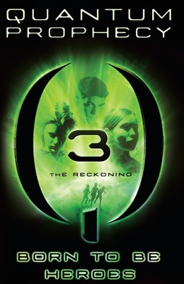 The Reckoning #3 (Quantum Prophecy #3)