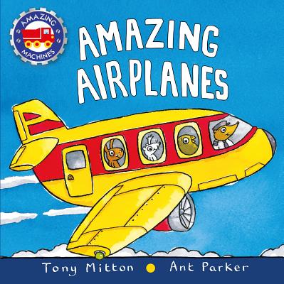 Amazing Airplanes (Amazing Machines) Cover Image