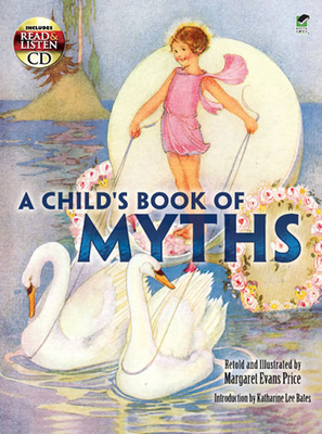 A Child's Book of Myths [With CD (Audio)] (Dover Read and Listen)