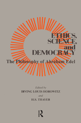 Ethics, Science, and Democracy: Philosophy of Abraham Edel Cover Image