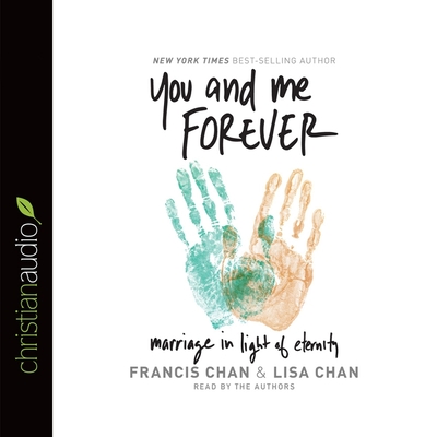 You and Me Forever: Marriage in Light of Eternity Cover Image