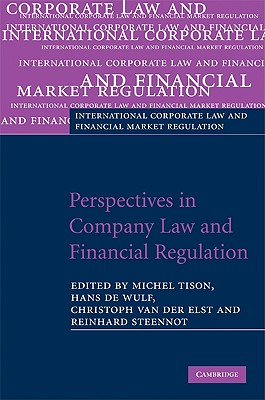 Perspectives in Company Law and Financial Regulation: Essays in Honour of Eddy Wymeersch (International Corporate Law and Financial Market Regulation) Cover Image