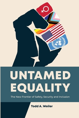 Untamed Equality