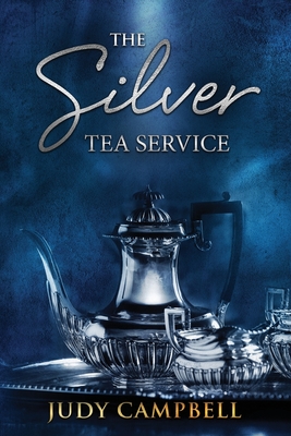The Silver Tea Service: A memoir By Judy Campbell Cover Image