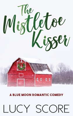 The Mistletoe Kisser Cover Image