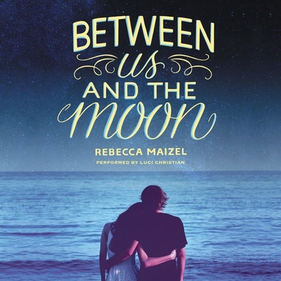 Between Us and the Moon Lib/E Cover Image
