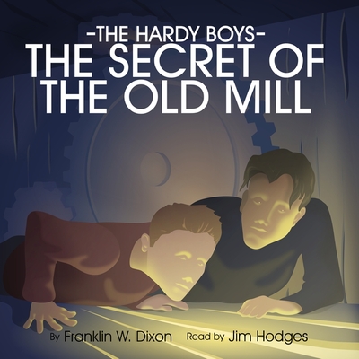 The Secret of the Old Mill (Hardy Boys #3)