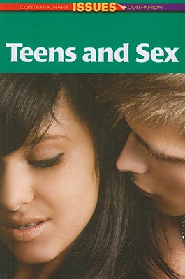 Teens and Sex (Contemporary Issues Companion) Cover Image