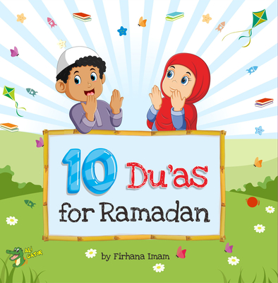 10 Du'as for Ramadan By Ali Gator Cover Image