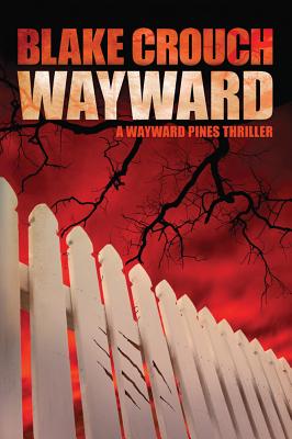 Cover for Wayward (Wayward Pines #2)
