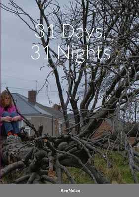 31 Days, 31 Nights By Ben Nolan, Alma Poole (Artist), Ben Nolan (Editor) Cover Image