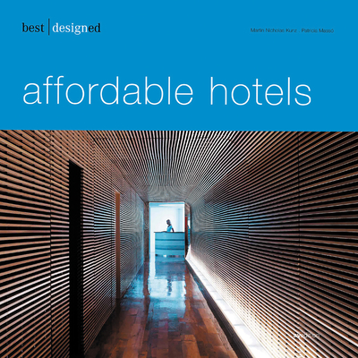 Best Designed Affordable Hotel By Martin Kunz Cover Image