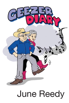 Geezer Diary By June Reedy Cover Image