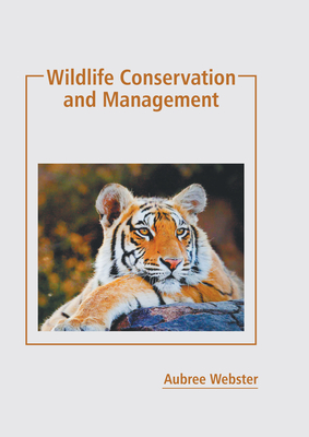 Wildlife Conservation and Management (Hardcover) | Hooked