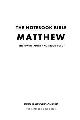 The Notebook Bible - New Testament - Volume 1 of 9 - Matthew Cover Image
