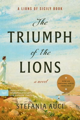 The Triumph of the Lions: A Novel (A Lions of Sicily Book #2) Cover Image