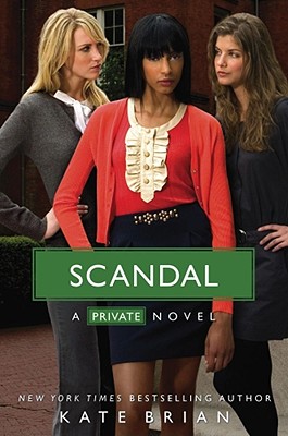Scandal (Private ) By Kate Brian Cover Image