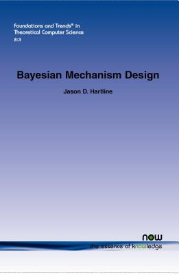 Bayesian Mechanism Design (Foundations and Trends(r) in Theoretical Computer Science #23) Cover Image