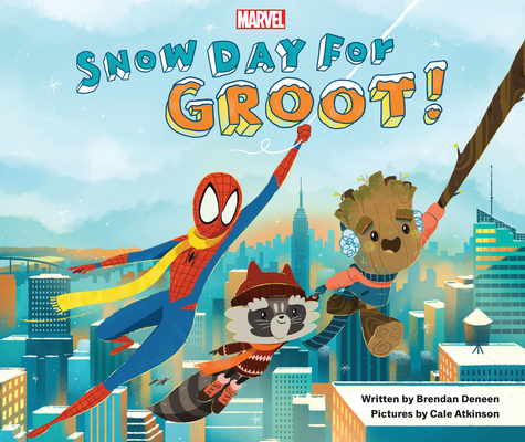 Snow Day for Groot! By Brendan Deneen Cover Image