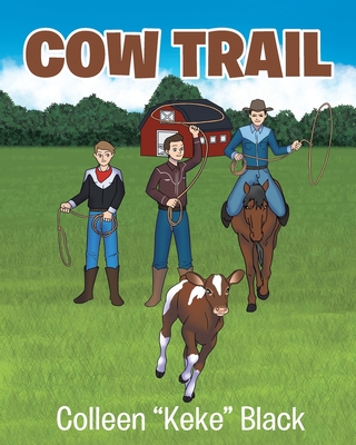 Cow Trail By Colleen Keke Black Cover Image
