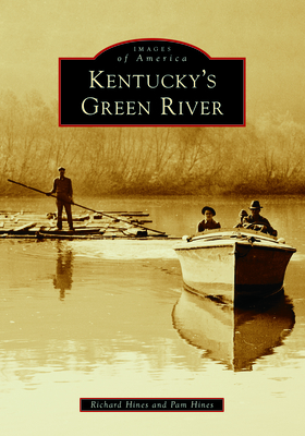 Kentucky's Green River (Images of America)