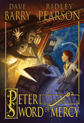 Peter and the Sword of Mercy (Peter and the Starcatchers)
