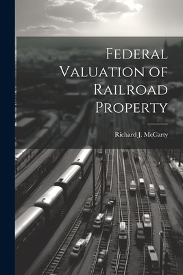 Federal Valuation of Railroad Property Cover Image
