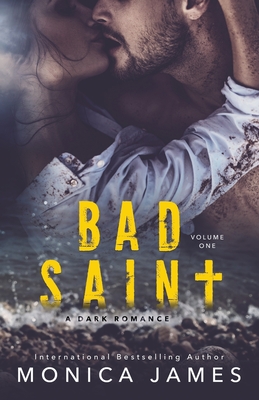Bad Saint: All The Pretty Things Trilogy Volume 1 Cover Image