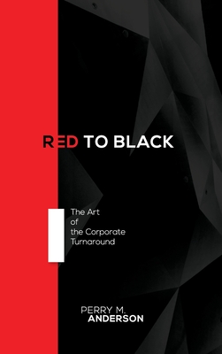 Cover for Red to Black: The Art of the Corporate Turnaround
