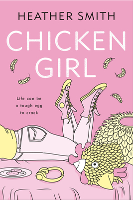Chicken Girl By Heather Smith Cover Image