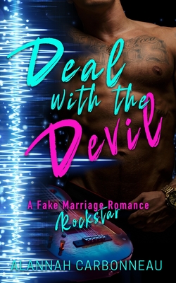 Deal With The Devil: Devils Heartbreak - A Fake Marriage Rockstar Romance Cover Image