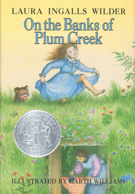 On the Banks of Plum Creek (Little House #4) By Laura Ingalls Wilder, Garth Williams (Illustrator) Cover Image