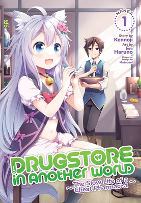 Drugstore in Another World: The Slow Life of a Cheat Pharmacist (Manga)  Vol. 1 (Paperback)