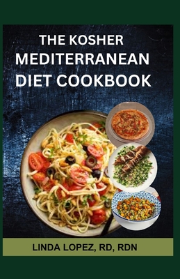 The Kosher Nediterranean Diet Cookbook Cover Image