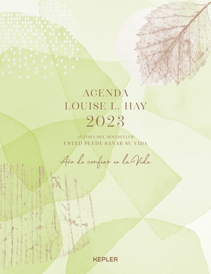 Agenda Louise Hay 2023. Año de Confiar En La Vida By Louise L. Hay Cover Image
