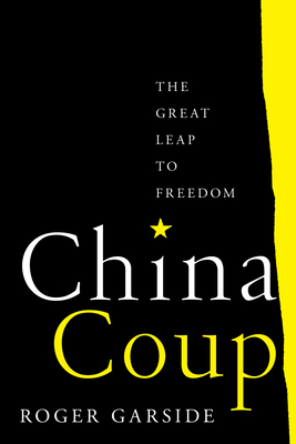 China Coup: The Great Leap to Freedom cover