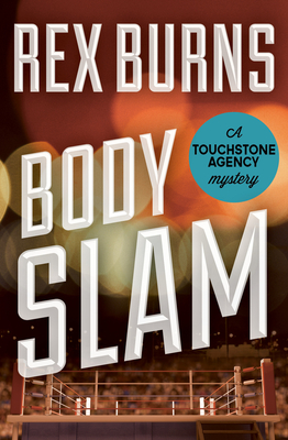 Body Slam (The Touchstone Agency Mysteries)