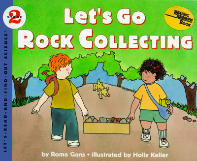 Let's Go Rock Collecting (Let's-Read-and-Find-Out Science 2)