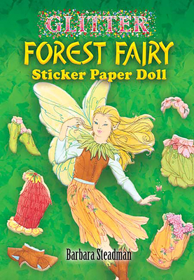 Glitter Forest Fairy Sticker Paper Doll [With Stickers] (Dover Little Activity Books Paper Dolls)