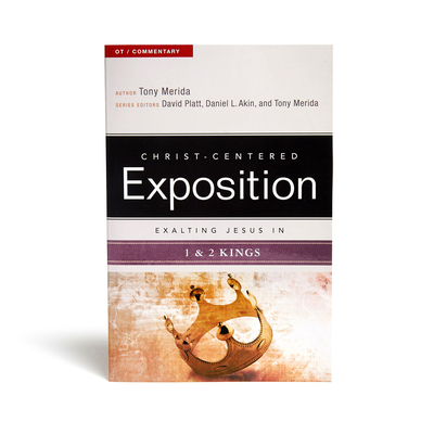 Exalting Jesus in 1 & 2 Kings (Christ-Centered Exposition Commentary) Cover Image