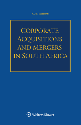 Corporate Acquisitions and Mergers in South Africa By Yaniv Kleitman Cover Image