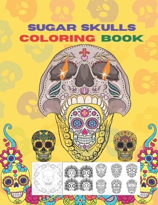 Sugar Skull Coloring Book For Adults and Teens