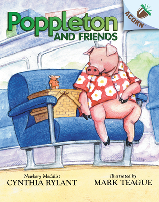 Poppleton and Friends: An Acorn Book (Poppleton #2) By Cynthia Rylant, Mark Teague (Illustrator) Cover Image